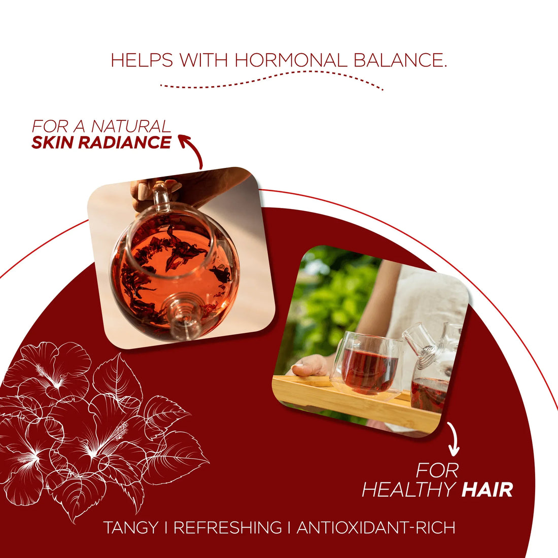 Hibiscus Tea for heart health and skin glow